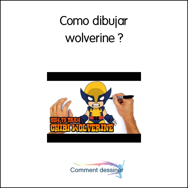 Como dibujar wolverine